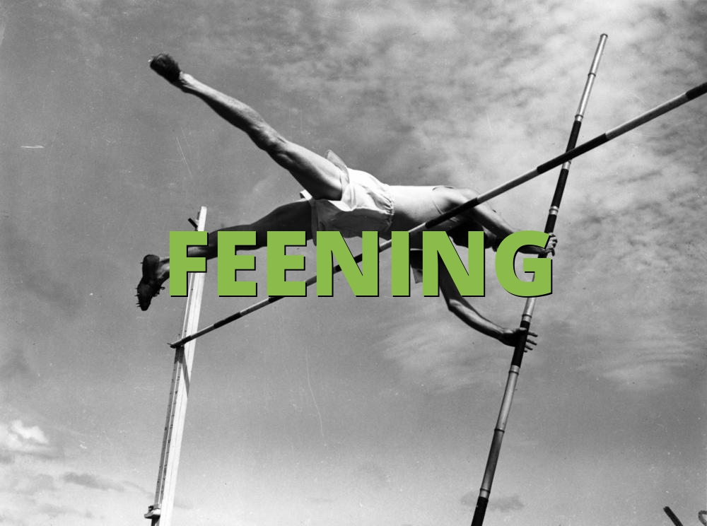 FEENING