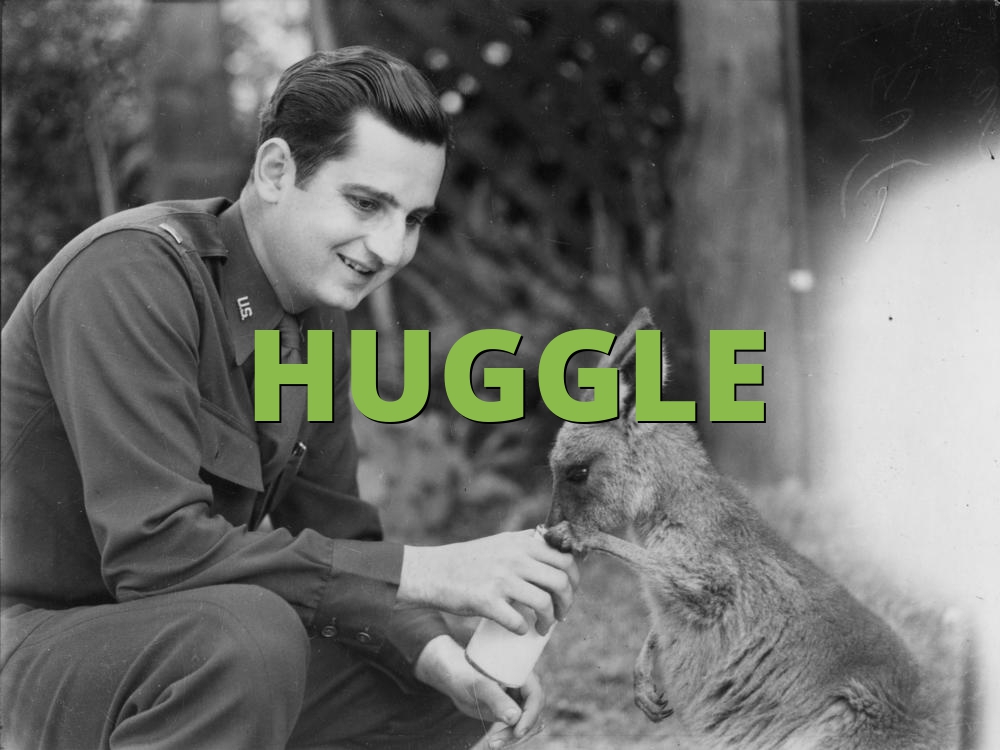 HUGGLE