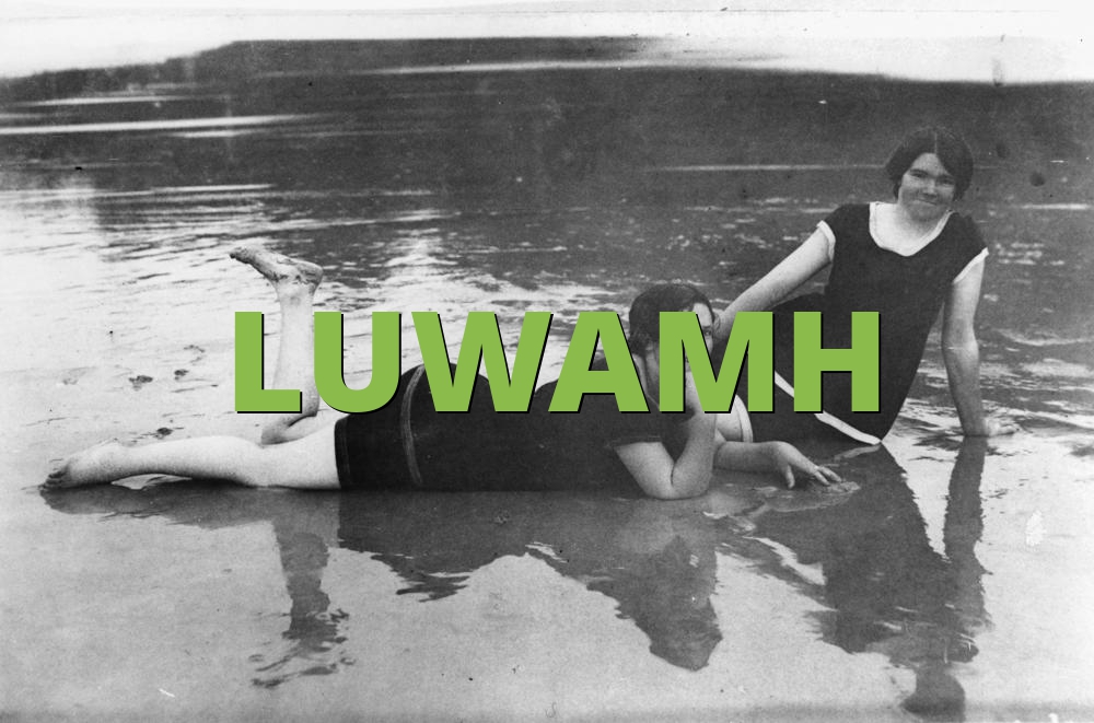 LUWAMH