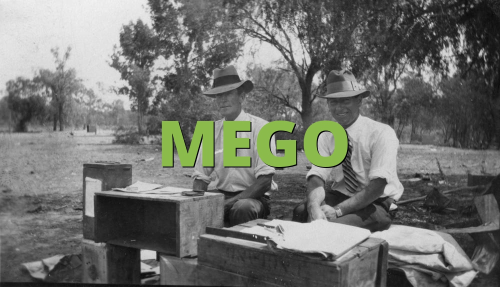 MEGO