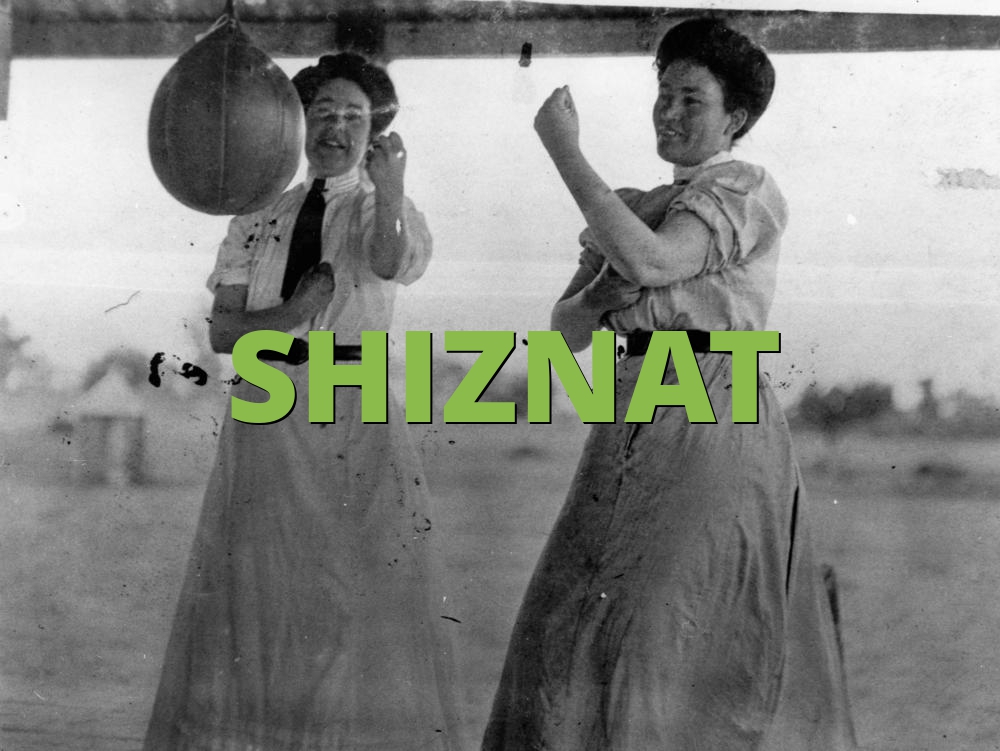 SHIZNAT