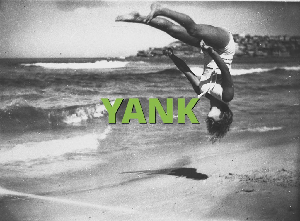 YANK