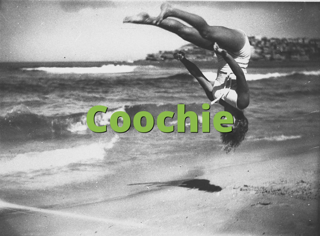 Coochies Meaning