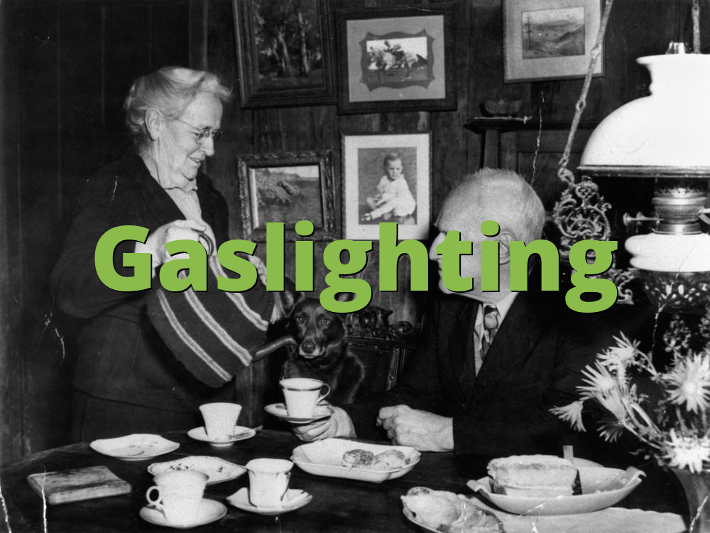 Gaslighting